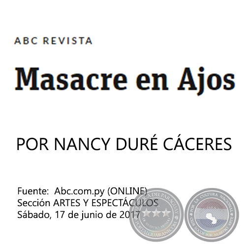 MASACRE EN AJOS - POR NANCY DURÉ CÁCERES, ABC COLOR - Sábado, 17 de junio de 2017